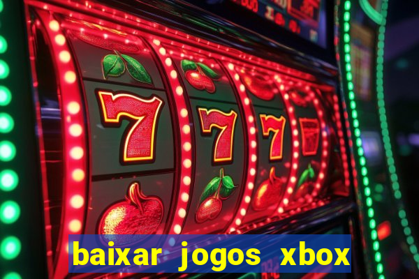 baixar jogos xbox 360 iso usando utorrent