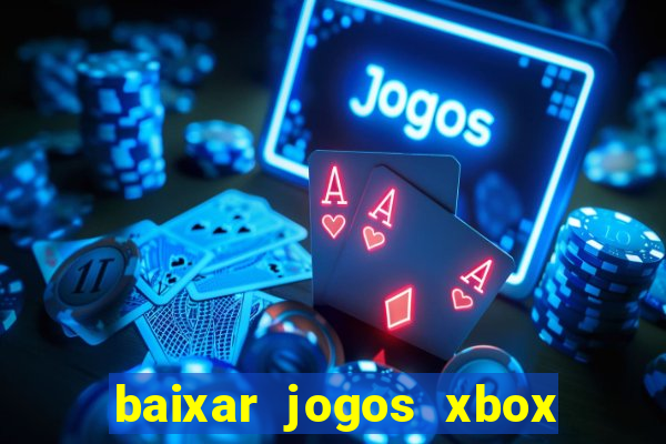 baixar jogos xbox 360 iso usando utorrent