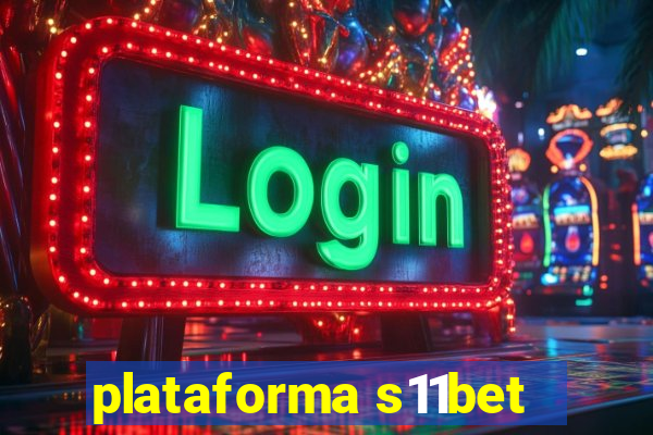 plataforma s11bet