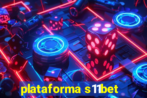 plataforma s11bet