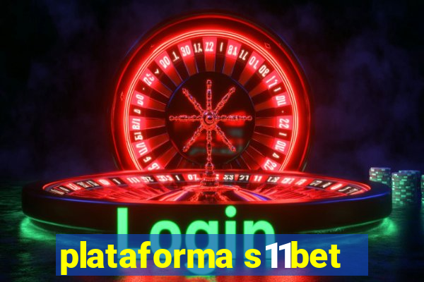 plataforma s11bet