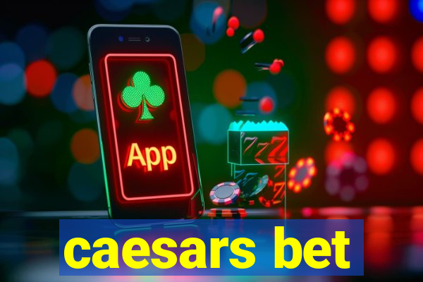 caesars bet