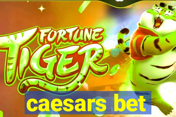 caesars bet