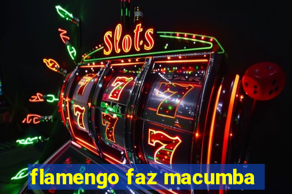 flamengo faz macumba