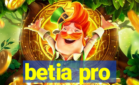 betia pro