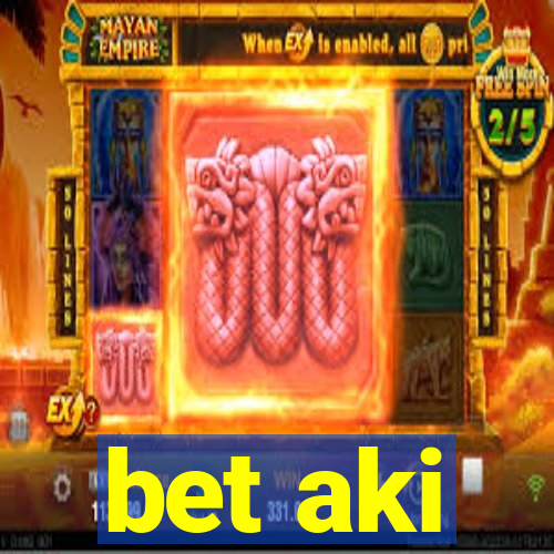 bet aki