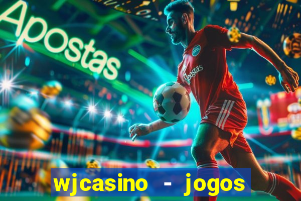 wjcasino - jogos slots premium