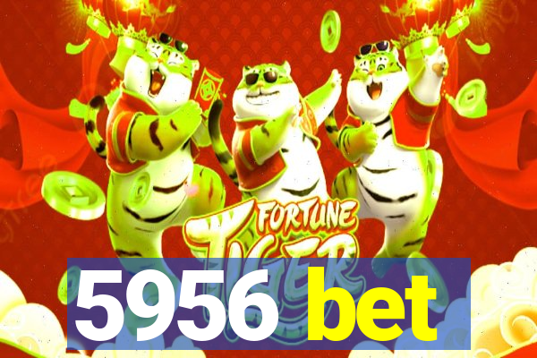 5956 bet