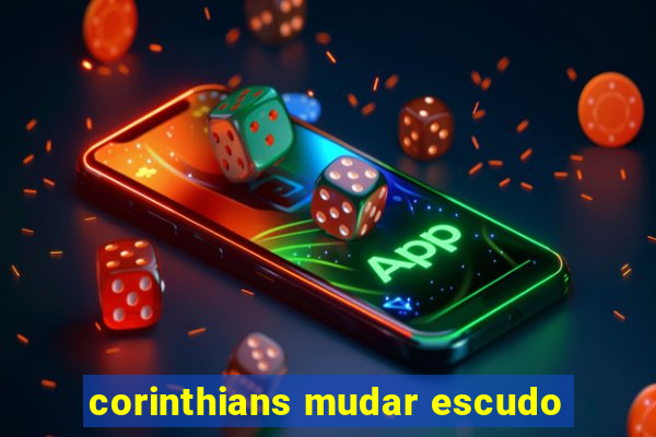 corinthians mudar escudo