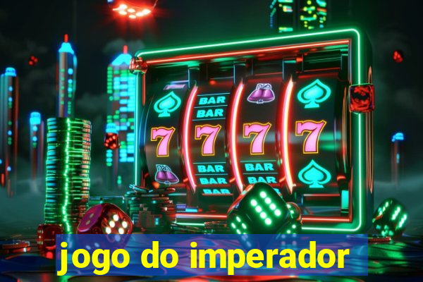 jogo do imperador