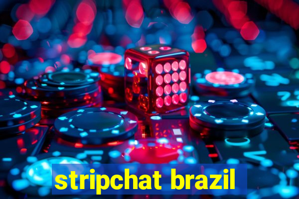 stripchat brazil