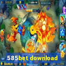 585bet download