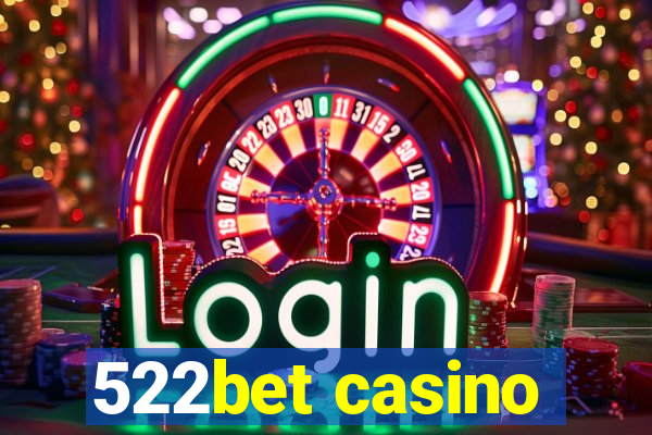 522bet casino