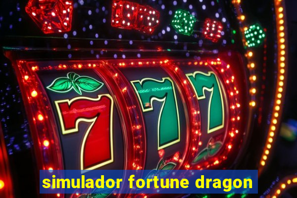 simulador fortune dragon