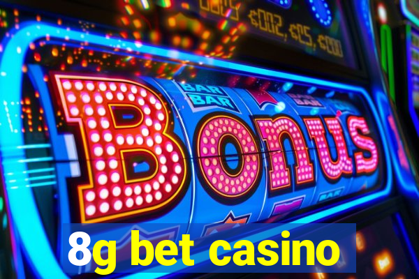 8g bet casino