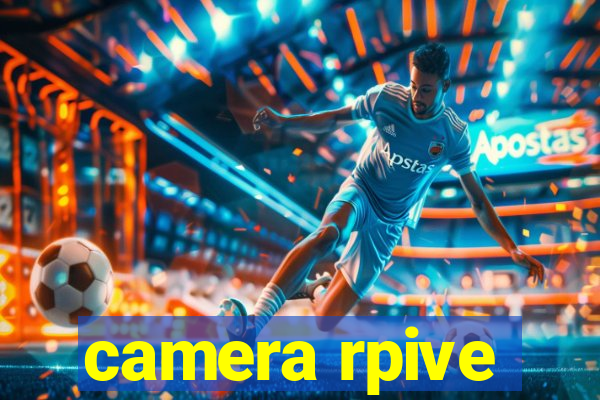 camera rpive