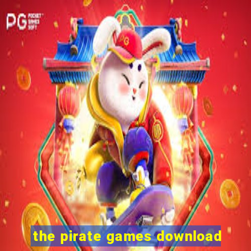 the pirate games download