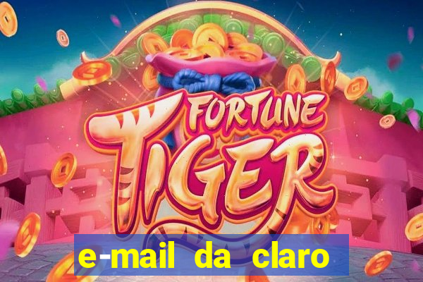 e-mail da claro para enviar comprovante de pagamento