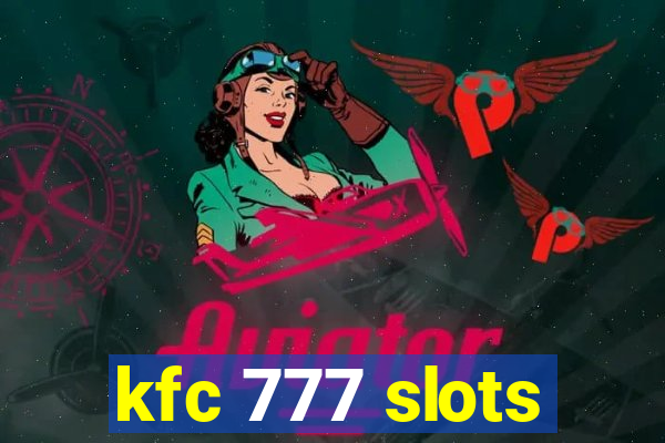 kfc 777 slots