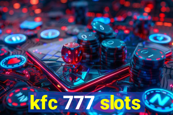 kfc 777 slots