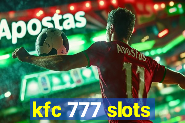 kfc 777 slots