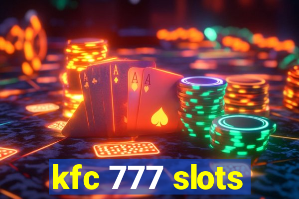 kfc 777 slots