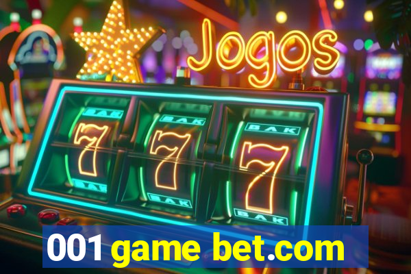 001 game bet.com