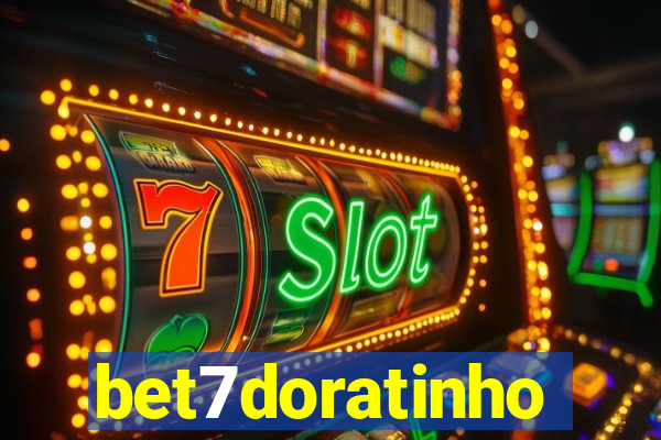 bet7doratinho