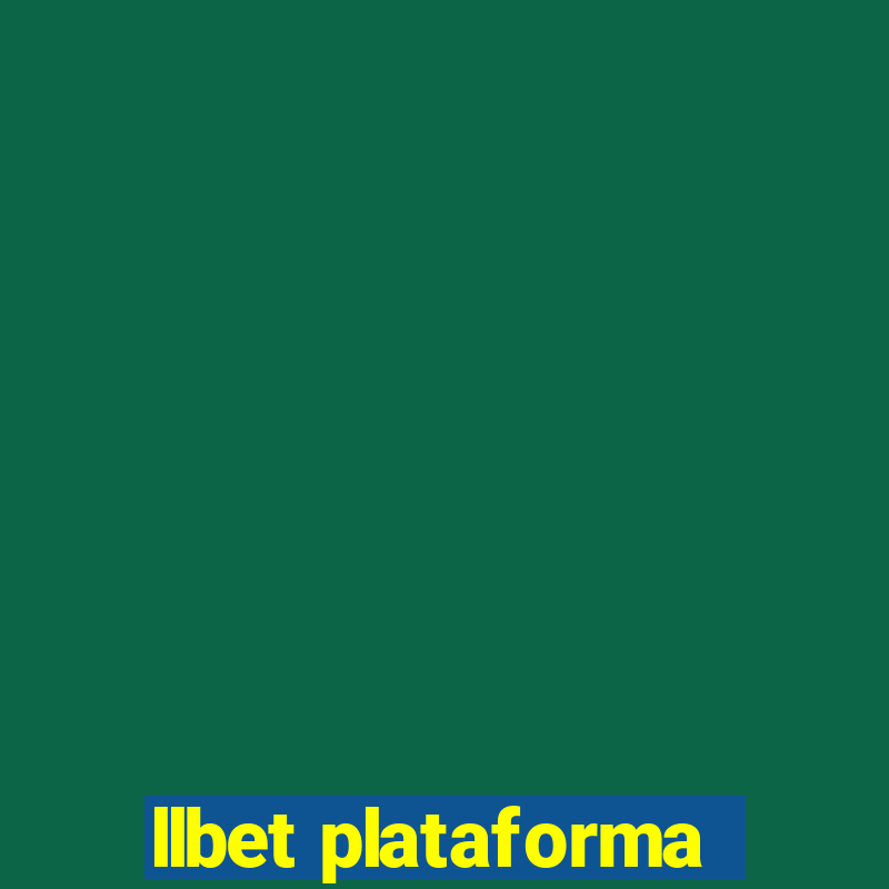 llbet plataforma