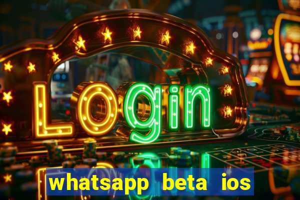 whatsapp beta ios testflight code 2024