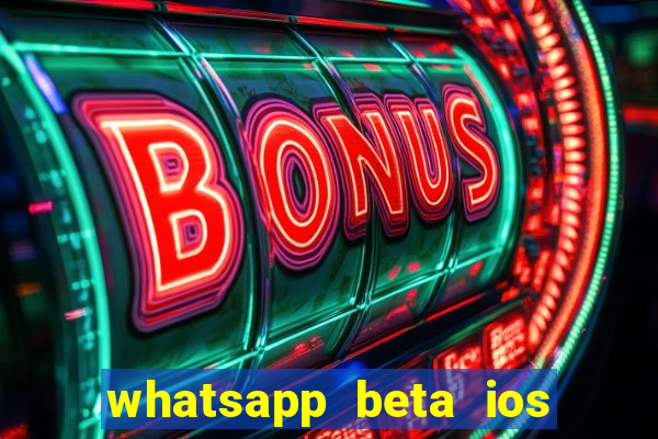 whatsapp beta ios testflight code 2024