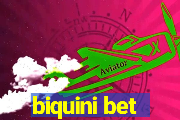 biquini bet