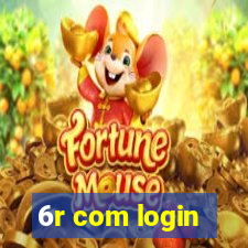 6r com login