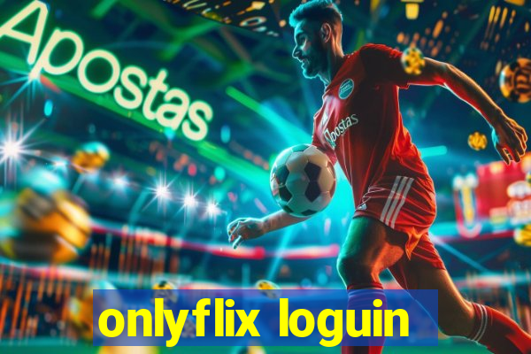 onlyflix loguin