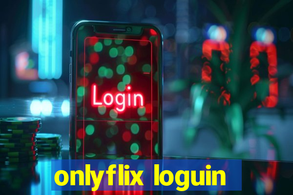 onlyflix loguin