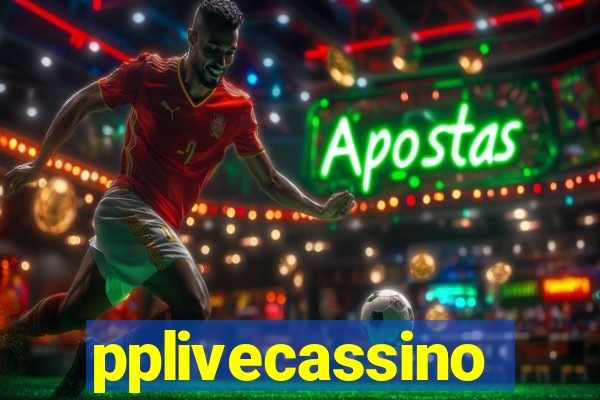 pplivecassino