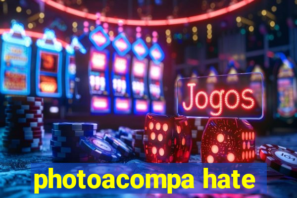 photoacompa hate