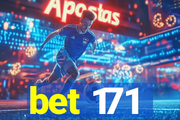 bet 171