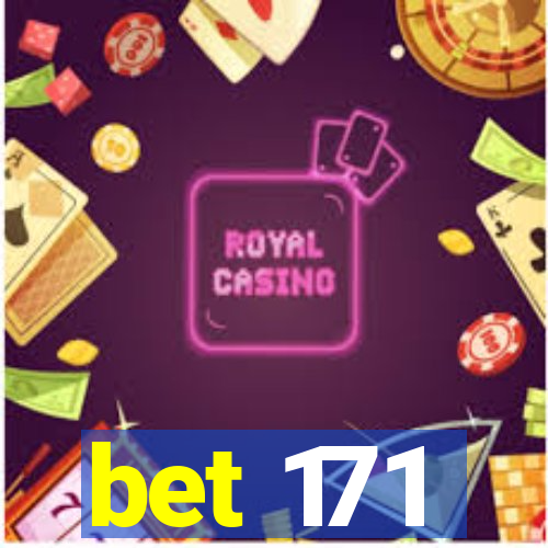 bet 171