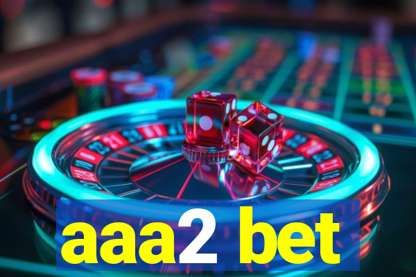 aaa2 bet