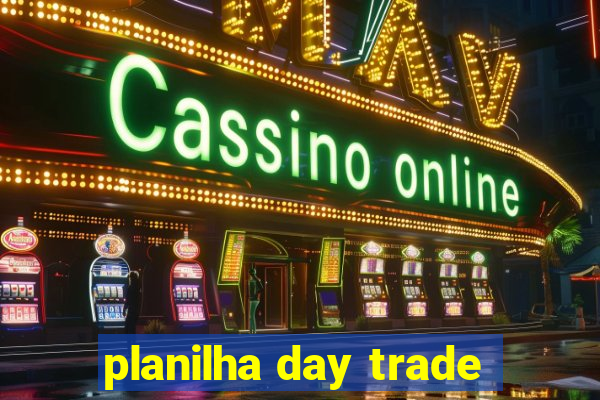 planilha day trade