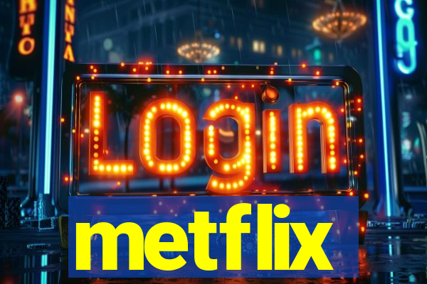 metflix