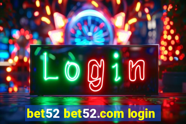 bet52 bet52.com login