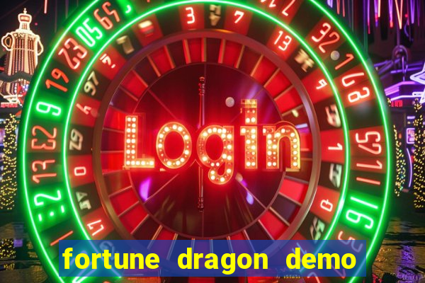 fortune dragon demo grátis com ganho certo