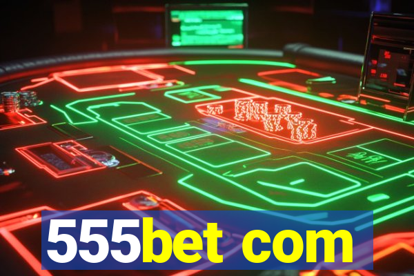 555bet com