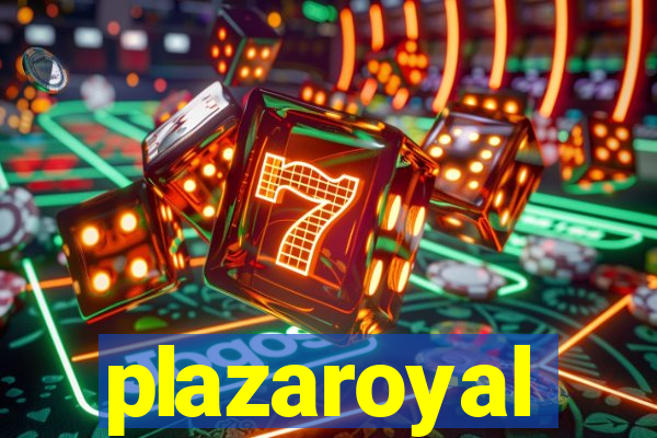 plazaroyal