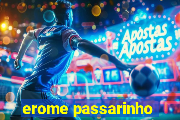 erome passarinho