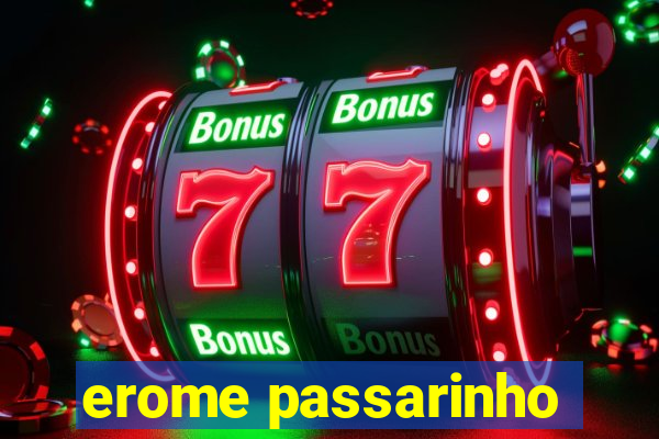 erome passarinho