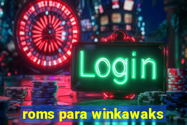 roms para winkawaks