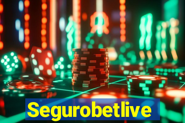 Segurobetlive